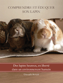 couverture du livre comprendre et éduquer son lapin